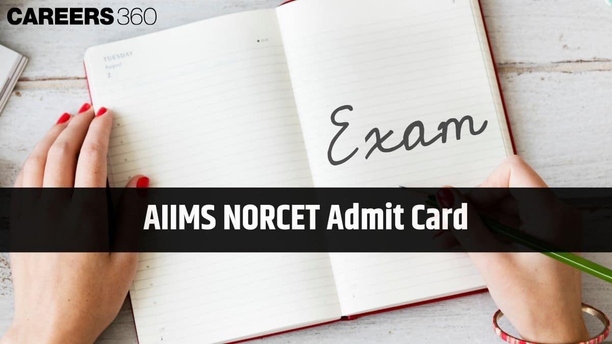 AIIMS NORCET 9 Admit Card 2025: Release Date, Download Prelims Hall Ticket at aiimsexams.ac.in